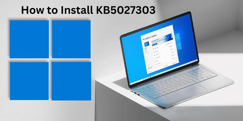 Install KB5027303