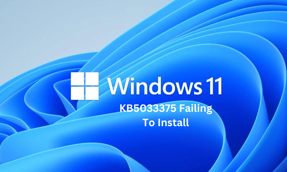 kb5033375 Failing to Install